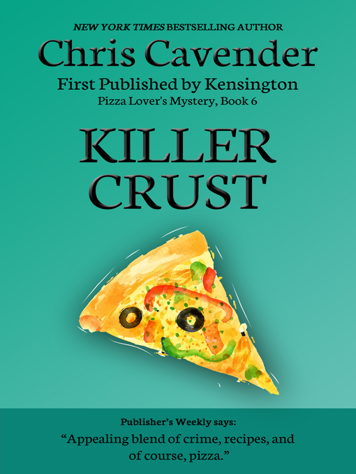 Title details for Killer Crust by Chris Cavender - Wait list